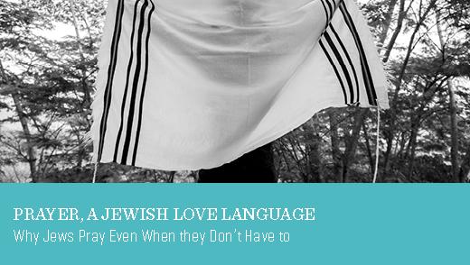 Prayer, a Jewish Love Language