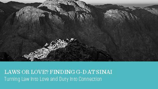 Laws or Love? Finding G-d at Sinai