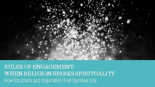 Rules of Engagement: When Religion Sparks Spirituality